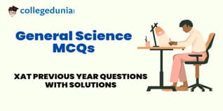 XAT General Science MCQs with Solutions: Practice XAT Previous Year Questions (PYQs)